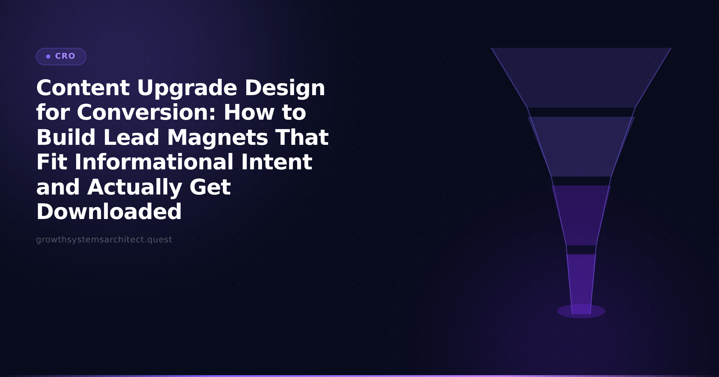 Content Upgrade Design for Conversion: How to Build Lead Magnets That Fit Informational Intent and Actually Get Downloaded